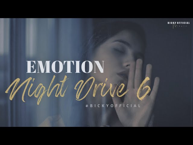 Emotion Night Drive Mashup 6 | Chillout Remix 2021| Sad Song | Bollywood Lofi | BICKY OFFICIAL class=