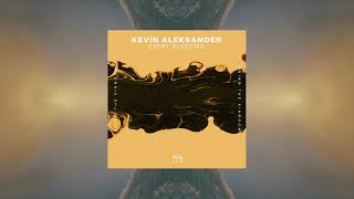 Kevin Aleksander - Every Blessing Resimi