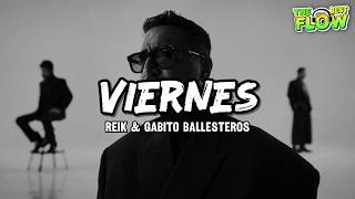 Reik, Gabito Ballesteros - Friday (Lyrics)