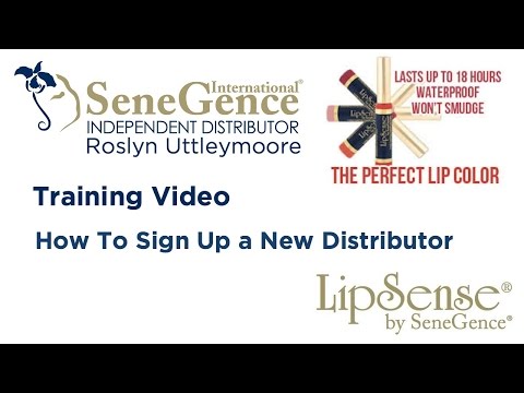 SeneGence LipSense How To Sign up  a New Distributor