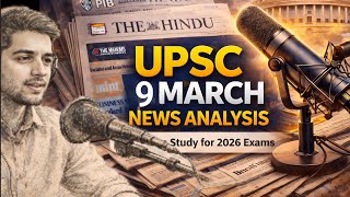 9 March 2026 | The Hindu Newspaper Analysis | Current Affairs Today | UPSC 2026 screenshot 3