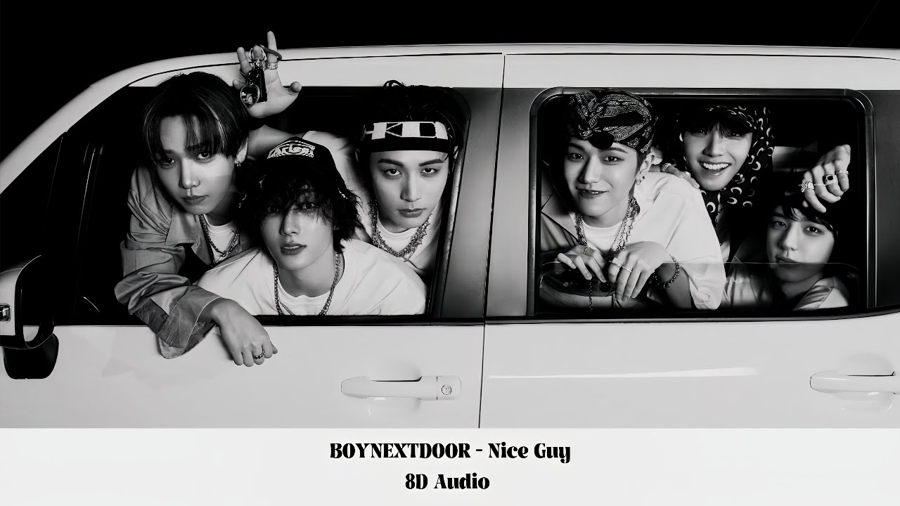 BOYNEXTDOOR (보이넥스트도어) - Nice Guy (8D AUDIO)
