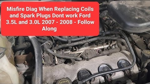 Best 2007 - 2008 Ford 3.5L and 3.0 Engines - Missfire P0301 P0302 P0303 P0304 P0305 P0306 Diag