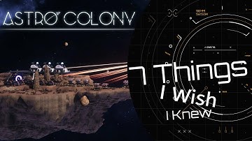 Astro Colony: 7 Things You Should Know Before Playing