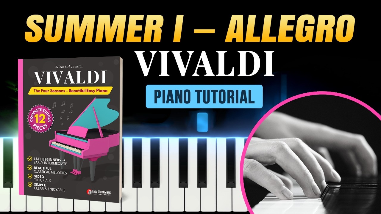 Vivaldi – SUMMER I - Allegro non Molto | Intermediate Piano Tutorial & Sheet Music The Four Seasons