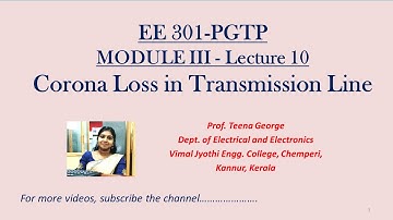 EE301-PGTP-ModuleIII-Lecture10-Corona discharge in transmission line