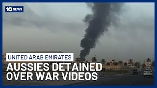 Australians Detained In Uae Crackdown Over Iran War Videos As Dfat Steps In 10 News