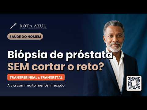 Biópsia de próstata: o erro que pode custar o diagnóstico