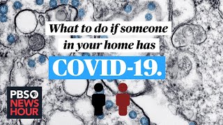 How to care for someone in your home with COVID-19
