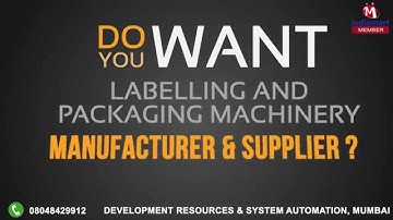 Labelling and Packaging Machinery by Development Resources & System Automation, Mumbai