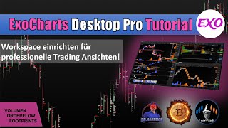 Exocharts Desktop Pro Tutorial (DEUTSCH)! Workspace nutzen für Profi- Ansichten zum Bitcoin Trading!