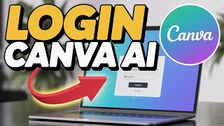 How to Login to Canva AI – Create Designs with AI Tools