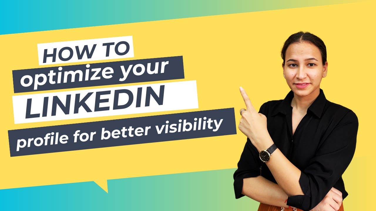 How To Optimize Your LinkedIn Profile For Better Visibility Interview how-to-optimize-your-linkedin-profile-for-better-visibility-interview