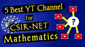 Best Channel For CSIR NET Maths | TOP 5 YouTube Channel For CSIR NET Math | MathLOG
