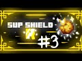 |SuP Shield|(R) #3