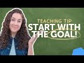 Boost Comprehension: State the Lesson Objective First | Teaching Tips #9