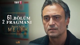 Benim Adım Melek 61. Bölüm 2. Fragmanı
