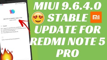 MIUI 9.6.4.0 GLOBAL STABLE UPDATE FOR REDMI NOTE 5 PRO | NEW BLUETOOTH AUDIO UPDATE | 4k VIDEO??
