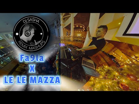 Fa9la - Flipperachi  X LE LE MAAZA DJ SASHAA