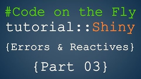 R shiny app build | Error handling & Reactives (part 03) [Continuous coding tutorial]
