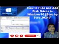 "How to Hide and Add Disk Drives in Windows 10 | Step-by-Step || (2024)”