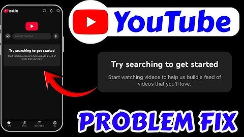 YouTube Try Searching To Get Started Problem Today || YouTube Loading Problem Today Fix 