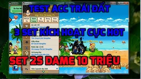 Ngọc Rồng Online - Sức mạnh của trái đất có set hiếm songoku, kirin, t.x.h, Set 2s QCKK 10 triệu HP