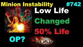 [Path of Exile 3.14] Does Minion Instability Work at 50% minion life? - 742