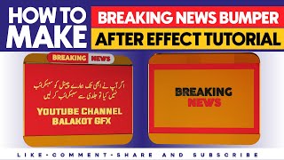 After Effects Tutorial  How To Make Breaking News Bumper  Balakot GFX