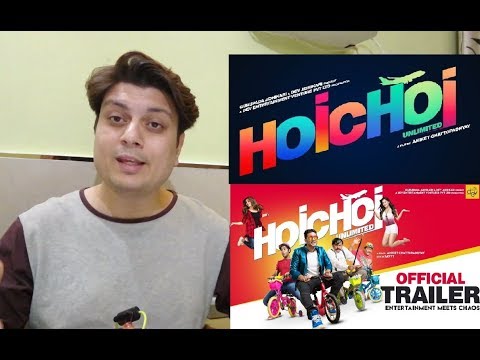Hoichoi Unlimited Trailer Reaction | Dev | Aniket C | Koushani | Puja 2018 | By Ashish Handa