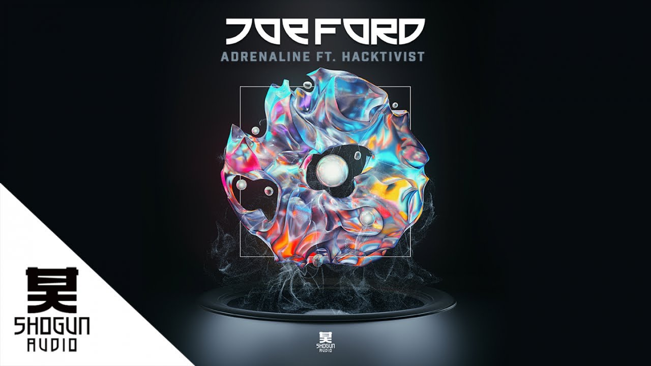 Joe Ford Ft. Hacktivist - Adrenaline