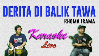 DERITA DIBALIK TAWA KARAOKE ( RHOMA IRAMA )