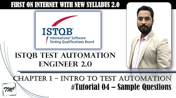 ISTQB Test Automation Engineer v2.0 | Tutorial 04 | Sample Questions on Chapter 1 | ISTQB Tutorials