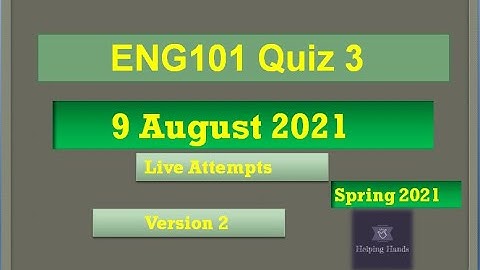 ENG101 quiz3 Live attempt Spring2021 By Helping Hands|version 2|