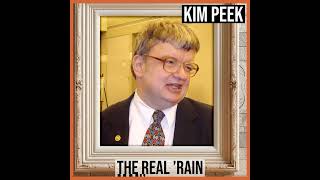Kim Peek The Real Rain Man