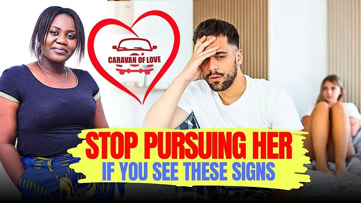 If you see these 5 signs stop pursuing her immediately