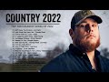 Top New Country Songs 2022 - Luke Combs, Chris Stapleton, Chris Lane, Morgan Wallen, Taylor Swift