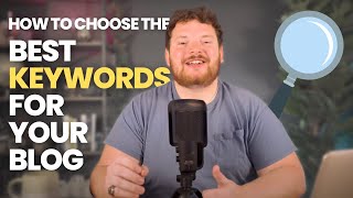 Keyword Research for SEO | How to Choose The Right Keywords For Your Blog