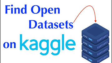 How to Find Datasets on Kaggle | Discover Open Datasets & Machine Learning Resources