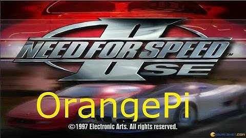 Need for speed II SE on OrangePi