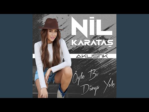 Öyle Bi Dünya Yok (Akustik)