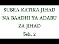 72 Subra Katika Jihad Na Baadhi Ya Adabu Za Jihad Seh 2 
