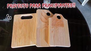 tablas de madera para picar / proyecto facil