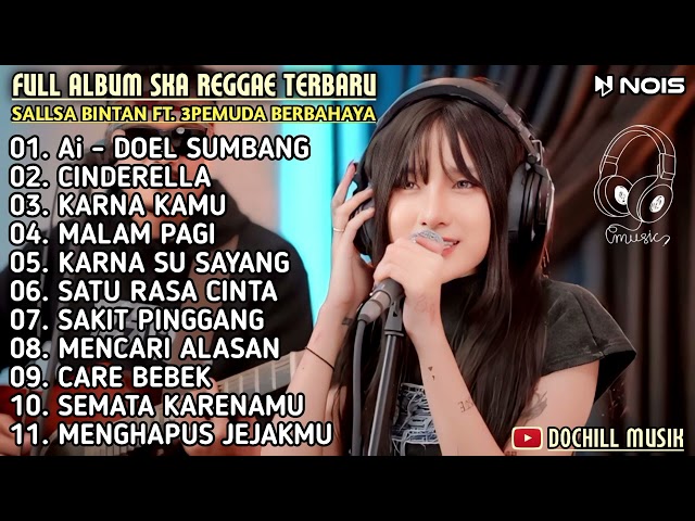 Ai ( Doel Sumbang ) - Cover Sallsa Bintan Feat 3 Pemuda Berbahaya Full Album Terbaru Musik Mp3 2024 class=