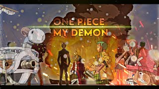 one piece 「AMV」| MY DEMON  السفينة تغرق ببطئ | 「SAD」