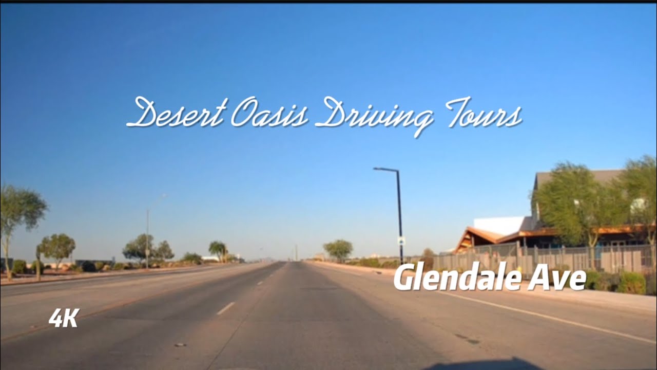 4K Roadscapes | Driving Tour | Phoenix | Glendale Ave - YouTube