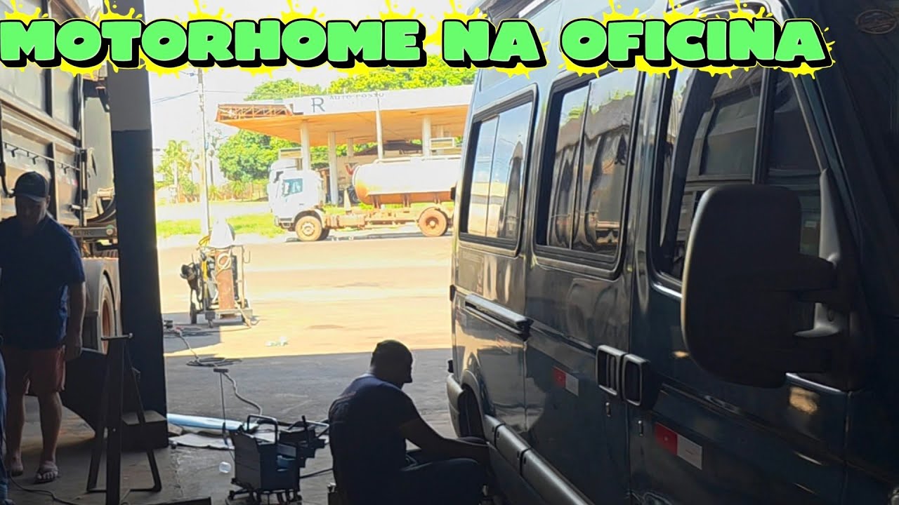Tive Que Levar Na Oficina Nosso Motorhome Dalice, Veja O Que Avonteceu...