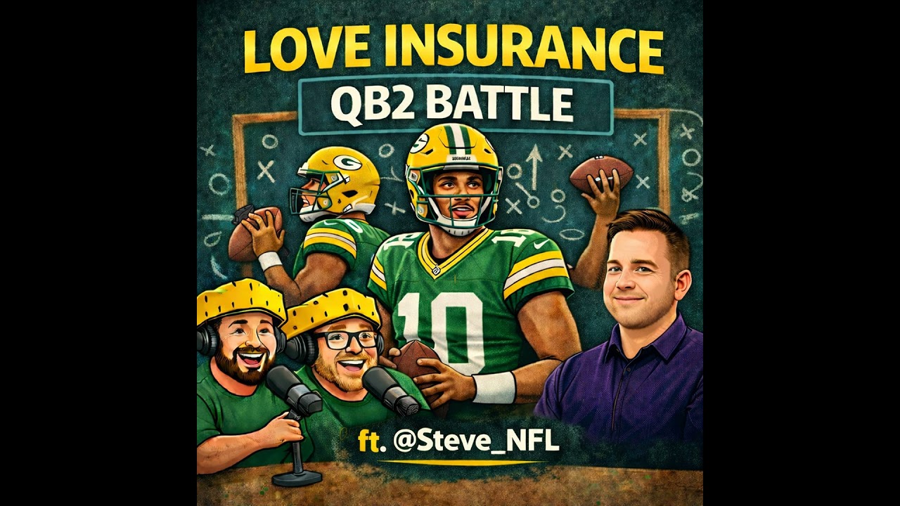 Love Insurance: Packers Backup QB Breakdown ft. @Steve_NFL