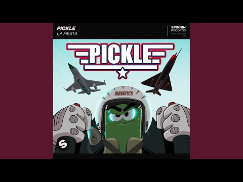 Pickle - La Fiesta