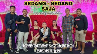 Sedang - Sedang Saja | Vetty Vera - Live Cover Ellhenonk ft. Echa Mitan - Story Audio Sound